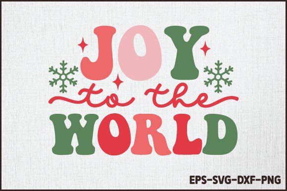 Download Joy to the World Svg Design - Joy to the world svg Collection