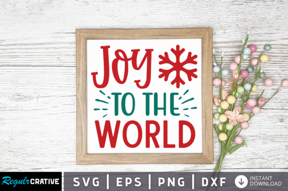 Download Joy to the World Svg Design - Joy to the world svg Collection