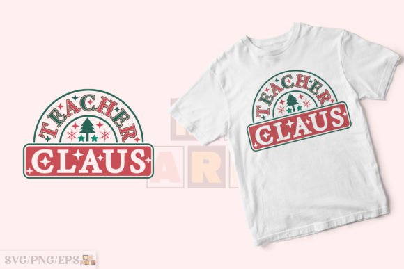 Download Teacher Claus Christmas Shirt SVG Design - Christmas shirt svg Collection